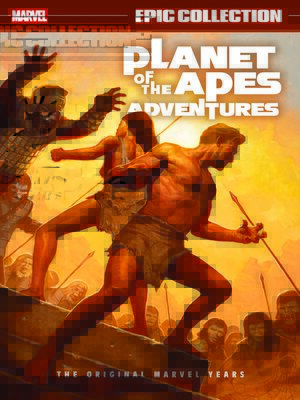 cover image of Planet of the Apes Adventures Epic Collection: The Original Marvel Years